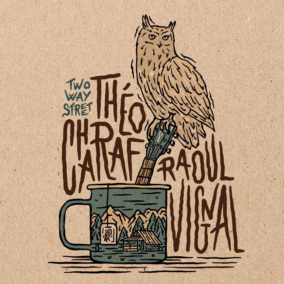 THÉO CHARAF & RAOUL VIGNAL - TWO WAY STREET