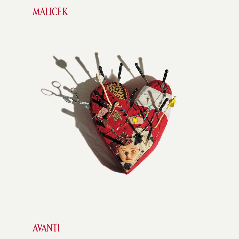 MALICE K - AVANTI